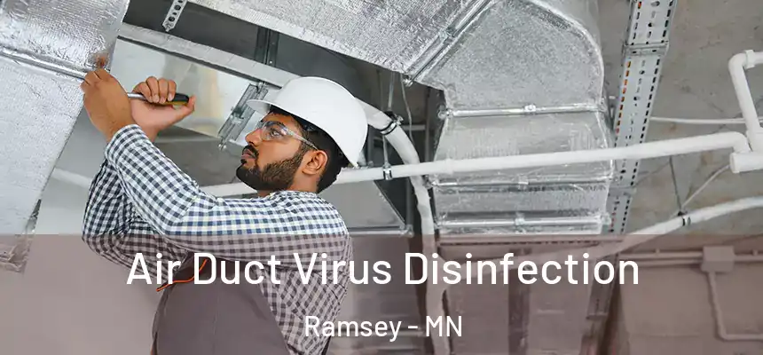 Air Duct Virus Disinfection Ramsey - MN