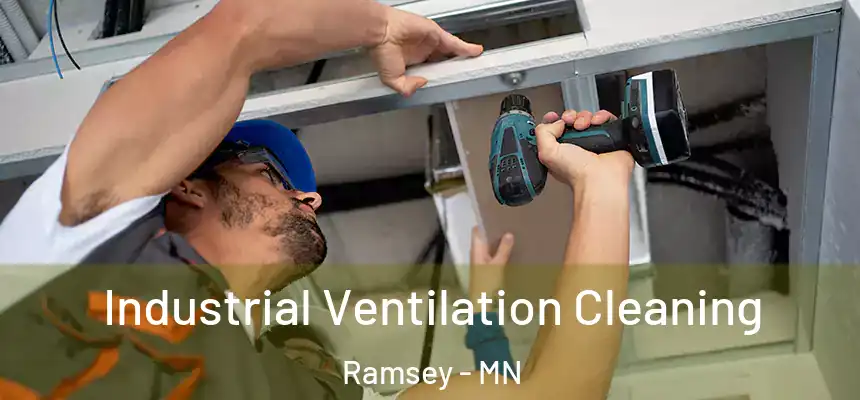  Industrial Ventilation Cleaning Ramsey - MN